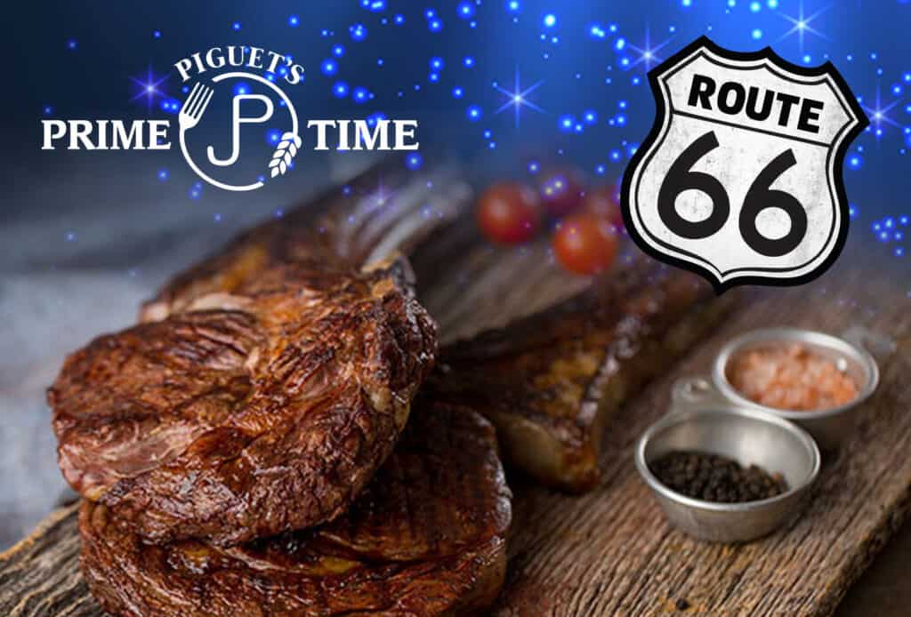 Steak at Piguet's Prime Time on Route 66